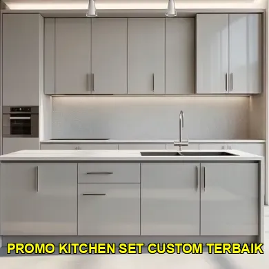 Promo Kitchen Set Custom Terbaik untuk Dapur Impian Anda